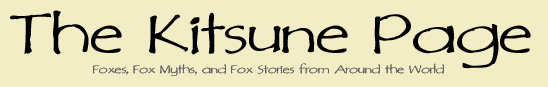 The Kitsue Page: Foxes, Fox Myths, and Fox Stories from Around the World